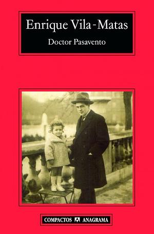 Doctor Pasavento by Enrique Vila-Matas