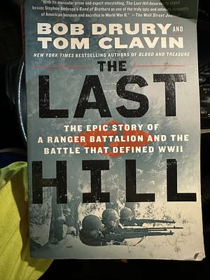 Last Hill by Bob Drury, Bob Drury, Tom Clavin