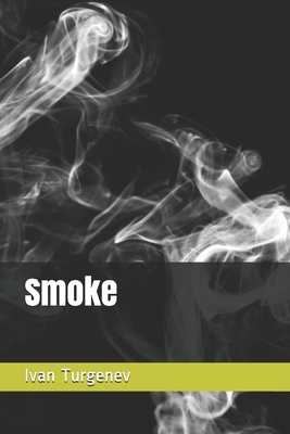 Smoke by Ivan Turgenev