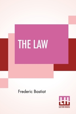 The Law by Frédéric Bastiat