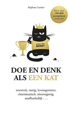 Doe en denk als een kat by Stéphane Garnier