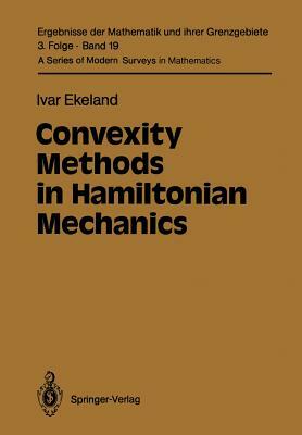 Convexity Methods in Hamiltonian Mechanics by Ivar Ekeland