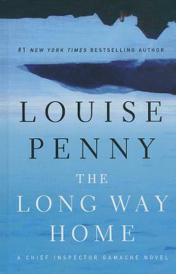 The Long Way Home by Louise Penny