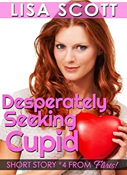 Desperately Seeking Cupid by Lisa Scott