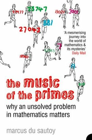 The Music of the Primes: Why an unsolved problem in mathematics matters (Text Only) by Marcus du Sautoy