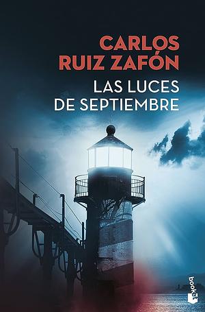Las Luces de septiembre by Carlos Ruiz Zafón