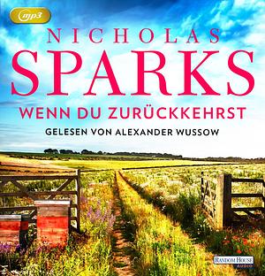 Wenn du zurückkehrst by Nicholas Sparks