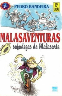Malasaventuras: Safadezas do Malasartes by Pedro Bandeira