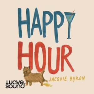 Happy Hour by Jacquie Byron