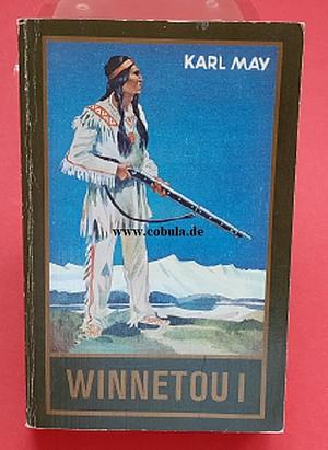 Winnetou: Reiseerzählung, Volume 1 by Karl May