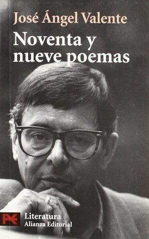 Noventa y nueve poemas by José Ángel Valente