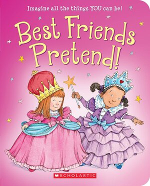Best Friends Pretend by Lynn Munsinger, Linda Leopold Strauss