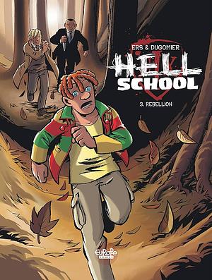 Hell School - Volume 3 - Rebellion by Vincent Dugomier