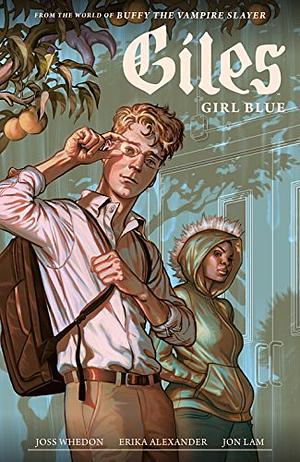 Buffy the Vampire Slayer Season 11: Giles - Girl Blue by Erika Alexander, Joss Whedon