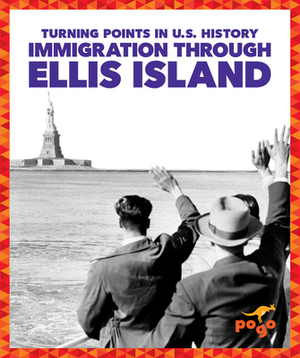 Immigration Through Ellis Island by Christopher Forest