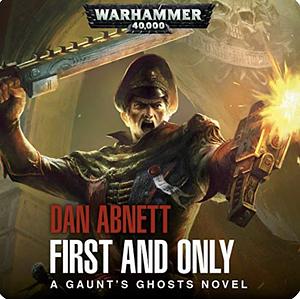 First and Only by Dan Abnett
