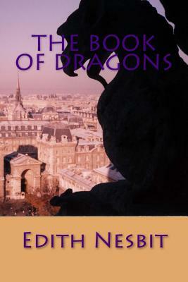 The Book of Dragons by E. Nesbit