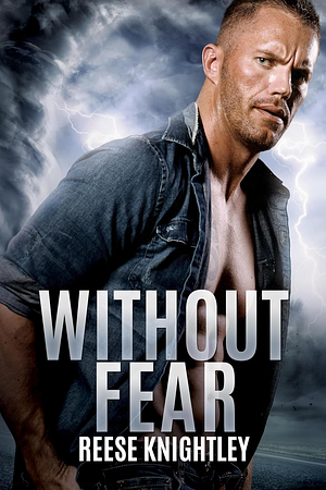 Without Fear by Reese Knightley