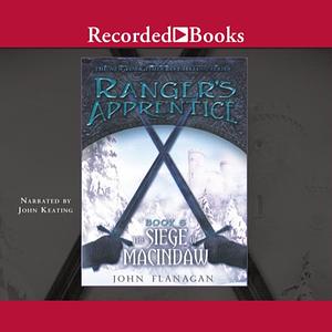 The Siege of Macindaw by John Flanagan