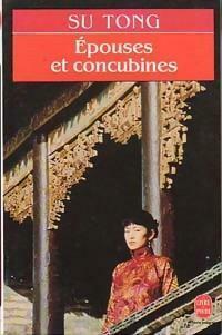 Epouses et concubines by Su Tong