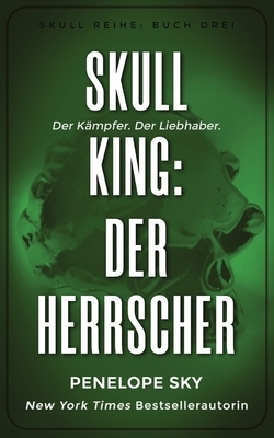 Skull King: Der Herrscher by Penelope Sky