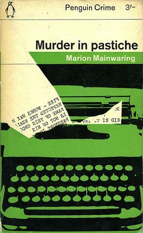 Murder in Pastiche by Marion Mainwaring
