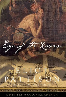 Eye of the Raven by Eliot Pattison