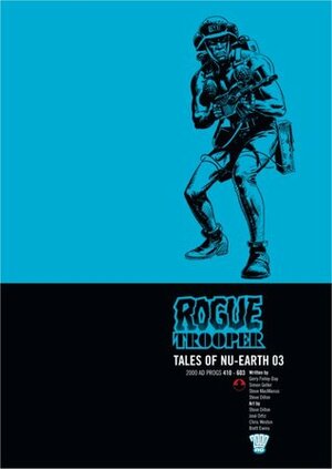 Rogue Trooper: Tales of Nu-Earth, Vol. 3 by Cam Kennedy, Gerry Finley-Day, Chris Weston