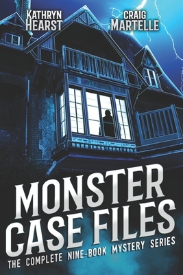 Monster Case Files Complete: Adventures with Urban Legends and Mysteries by Kathryn Hearst, Craig Martelle