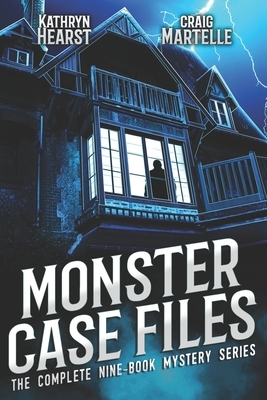 Monster Case Files Complete: Adventures with Urban Legends and Mysteries by Craig Martelle, Kathryn Hearst