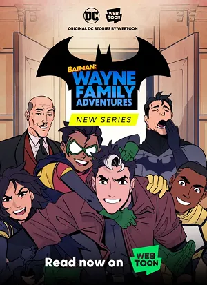 Batman: Wayne Family Adventures, Season 1 by CRC Payne, StarBite