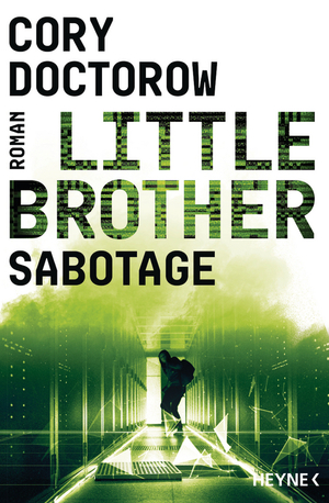 Little Brother – Sabotage by Cory Doctorow