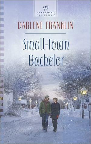 Small-Town Bachelor by Darlene Franklin