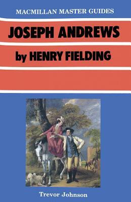 Joseph Andrews by Henry Fielding by Trevor Johnson