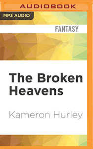 The Broken Heavens by Kameron Hurley