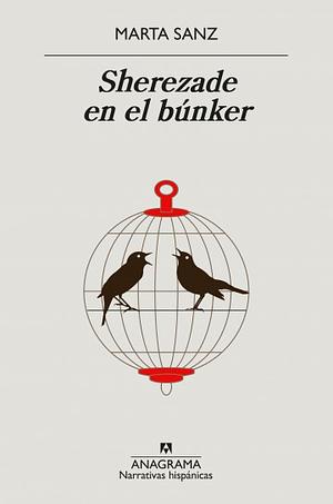 Sherezade en el búnker by Marta Sanz