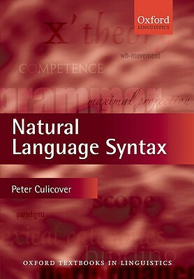 Natural Language Syntax by Peter W. Culicover