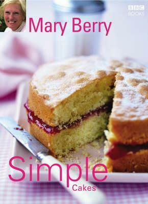 Simple Cakes by Mary Berry