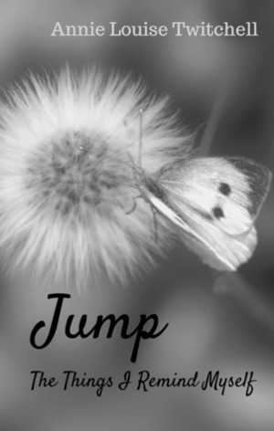 Jump by Annie Louise Twitchell