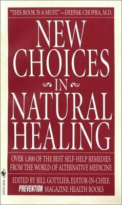 New Choices in Natural Healing by Prevention Magazine, Bill Gottlieb