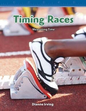 Timing Races (Level 3) by Dianne Irving