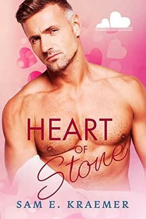 Heart of Stone by Sam E. Kraemer