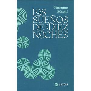 Los sueños de diez noches by Natsume Sōseki