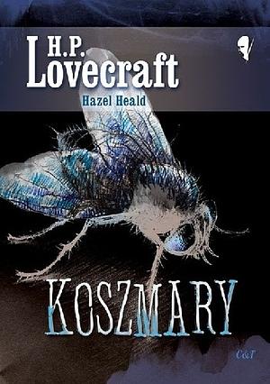 Koszmary by Hazel Heald, H.P. Lovecraft
