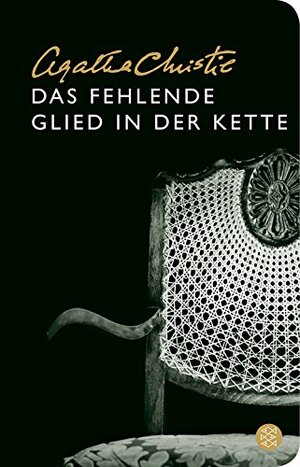 Das Fehlende Glied In Der Kette by Agatha Christie