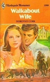 Walkabout Wife by Dorothy Cork