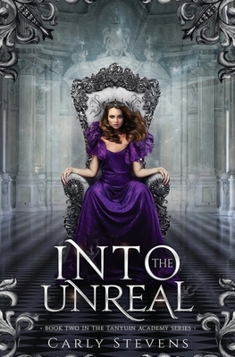 Into the Unreal by Carly Stevens