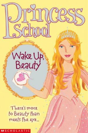 Wake Up Beauty by Sarah Hines Stephens, Jane B. Mason