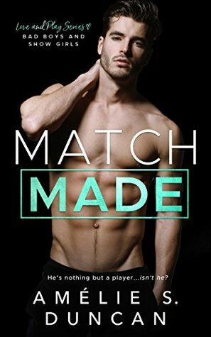 Match Made by Amélie S. Duncan