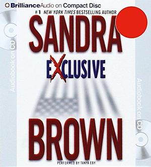 Exclusive by Sandra Brown by Sandra Brown, Sandra Brown